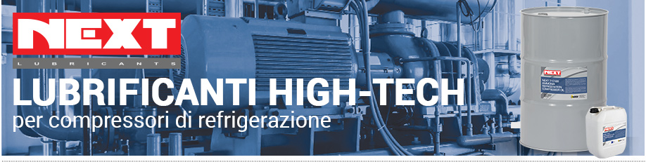 NEXT Refrigeration Lubricants - Lubrificanti High-tech per compressori di refrigerazione